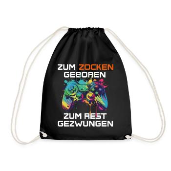 Zum zocken geboren, zum Rest gezwungen - Gamer - Turnbeutel - Schwarz - Vorne