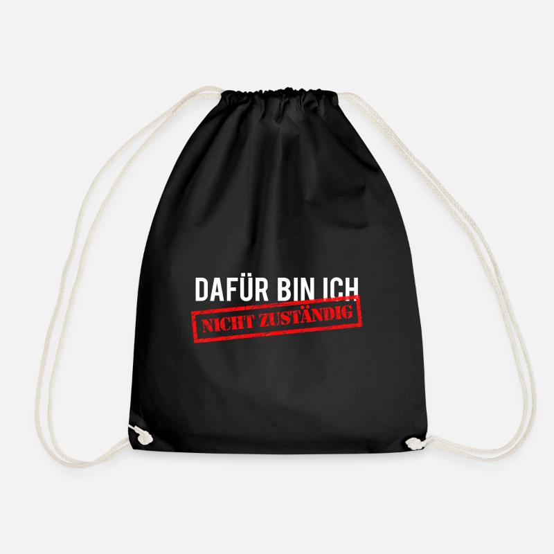 Dafür bin ich nicht zuständig! - Turnbeutel - Schwarz
