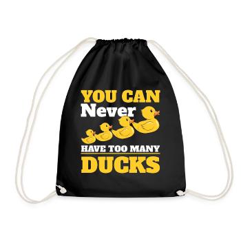 You Can Never Have Too Many Ducks Bath Duckie - Drawstring Bag - black - Front