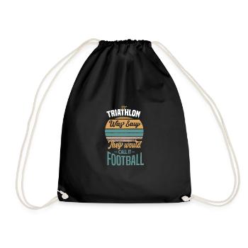 TRIATHLON EASY THEY'D CALL IT FOOTBALL Geschenke - Turnbeutel - Schwarz - Vorne
