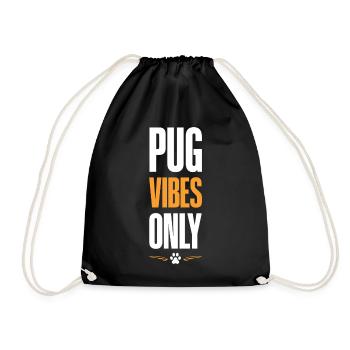 Pug Vibes Only - Drawstring Bag - black - Front