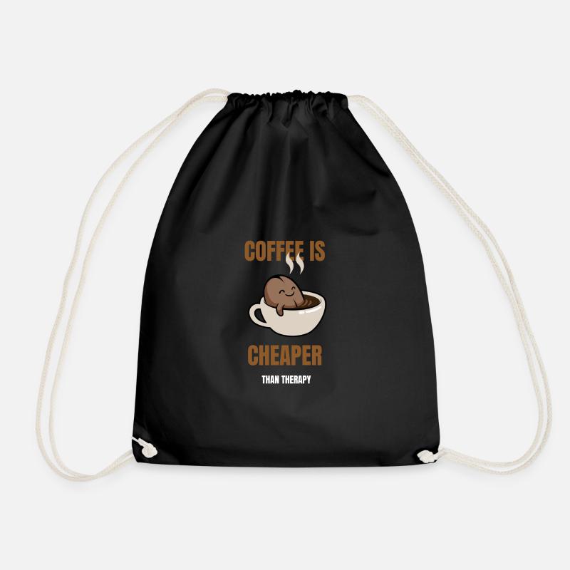 Coffee is Cheaper than Therapy - Turnbeutel - Schwarz