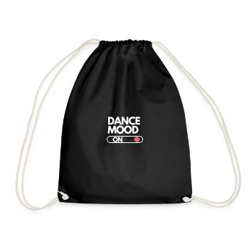 Dance mood on dancing tanzen fitness Geschenkidee - Turnbeutel - Schwarz - Vorne