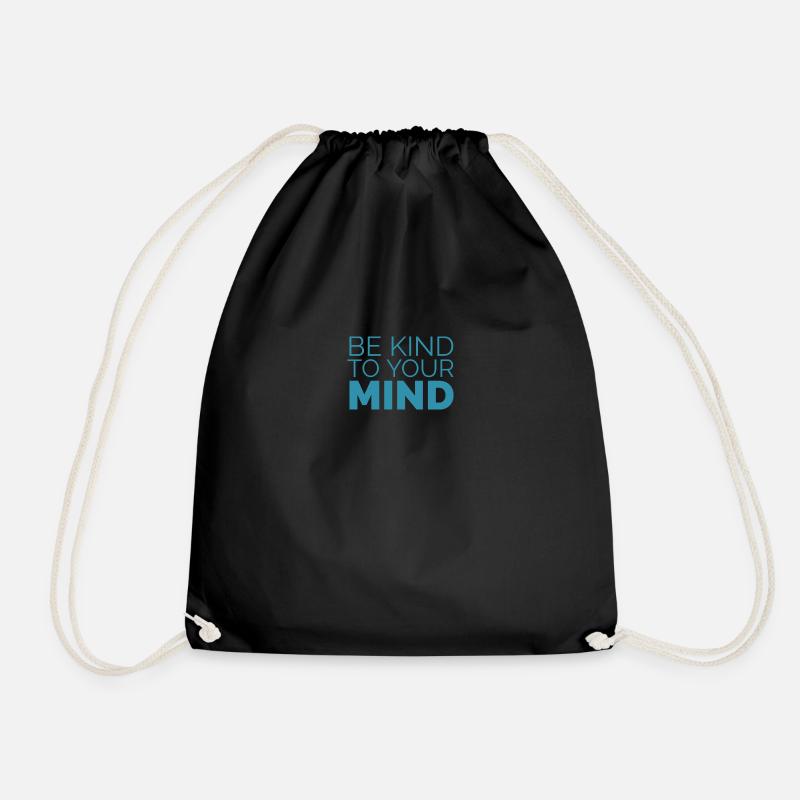 Be kind to your mind - Turnbeutel - Schwarz