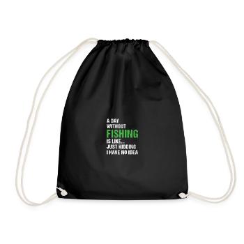 Fisher A Day Without Fishing - Drawstring Bag - black - Front
