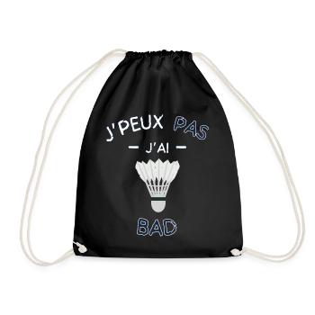 I don't have badminton - Drawstring Bag - black - Front