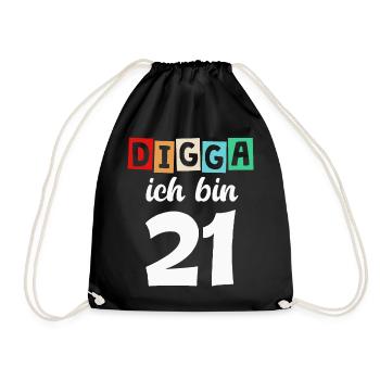 Digga Ich Bin 21 Jahre 21. Geburtstag - Turnbeutel - Schwarz - Vorne
