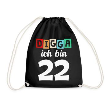 Digga Ich Bin 22 Jahre 22. Geburtstag - Turnbeutel - Schwarz - Vorne