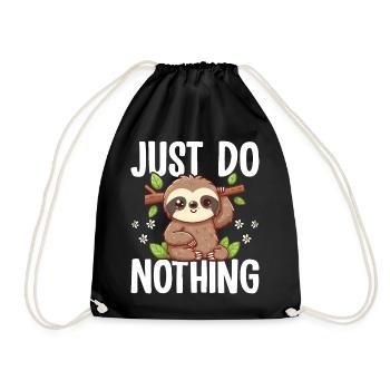 Niedliches Faultier Just Do Nothing Lustiges entspannendes Geschenk - Turnbeutel - Schwarz - Vorne