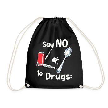 Say NO to drugs - Drawstring Bag - black - Front