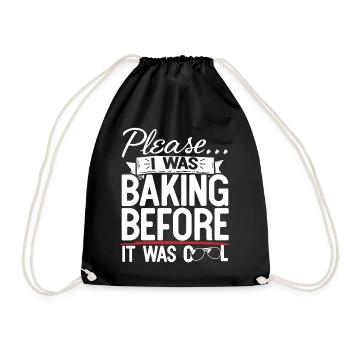 Please I Was Baking Before - Drawstring Bag - black - Front