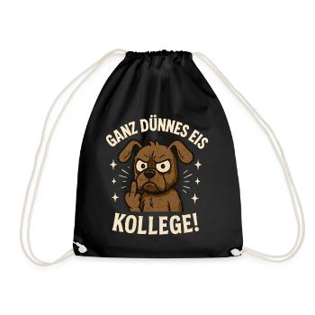 Ganz dünnes Eis Kollege Mittelfinger Hund - Turnbeutel - Schwarz - Vorne
