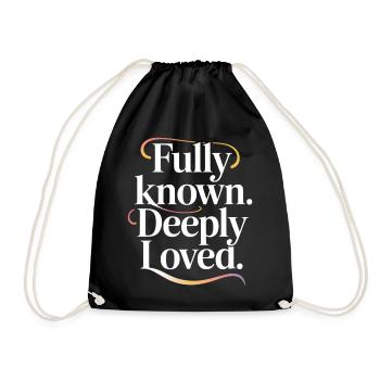 Fully Known Deeply Loved Christliche Liebe - Turnbeutel - Schwarz - Vorne