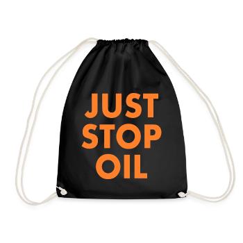 Just stop oil - Drawstring Bag - black - Front