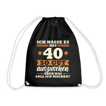 40 Jahre Spruch lustig 40 Geburtstag Geschenk - Turnbeutel - Schwarz - Vorne