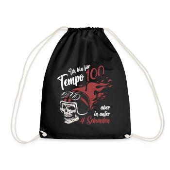 Ich bin für tempo 100 aber in unter 4 Sekunden - Turnbeutel - Schwarz - Vorne