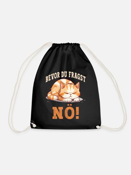 Bevor Du Fragst Nö Nein Katze Lustig Spruch Humor - Turnbeutel - Schwarz