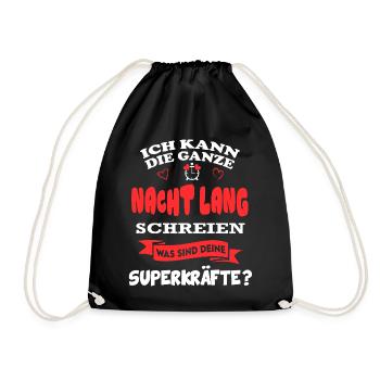 Baby schreit in der Nacht Superkräfte Babyspruch - Turnbeutel - Schwarz - Vorne