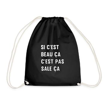 Si c'est beau ça c'est pas sale ça - Sac de sport léger - noir - Devant