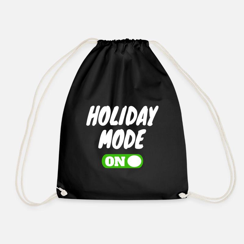 Holiday Mode on Feiertag Ferien Urlaub - Turnbeutel - Schwarz