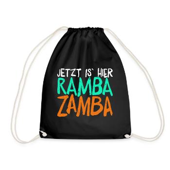 Jetzt is` hier Rambazamba, lustiges Party Design - Turnbeutel - Schwarz - Vorne