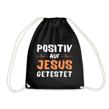 Auf Jesus getestet! Gott Geschenk - Turnbeutel - Schwarz - Vorne