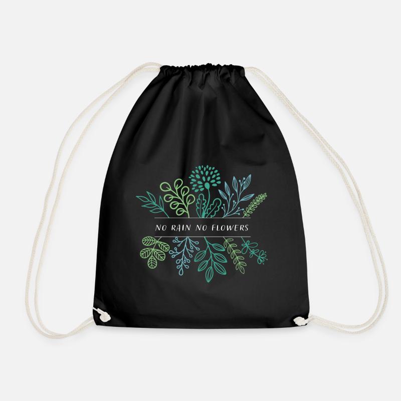no rain no flowers - Drawstring Bag - black