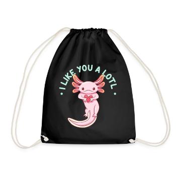 I Like You A Lotl Pun Design For Axolotl Lovers - Drawstring Bag - black - Front