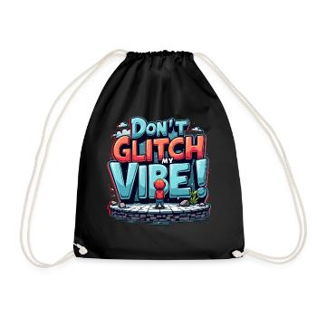 Don't Glitch my Vibe - Retro Gaming Graffiti - Turnbeutel - Schwarz - Vorne