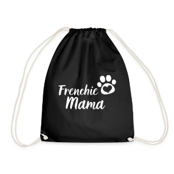 Frenchie Mama Hund Geschenk Französische Bulldogge - Turnbeutel - Schwarz - Vorne