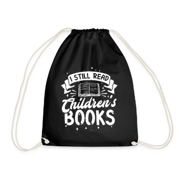 I still read children's books - Drawstring Bag - black - Front