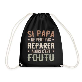 Si Papa Ne Peut Pas Réparer Alors C'est Foutu - Sac de sport léger - noir - Devant