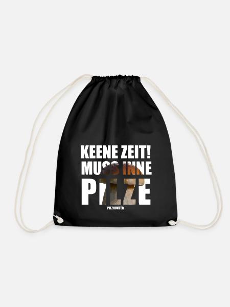 KEENE ZEIT MUSS INNE PILZE! - Turnbeutel - Schwarz