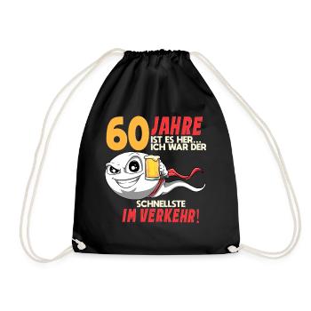 60 Geburtstag Mann Sperma 60 Jahre Rentnerin - Turnbeutel - Schwarz - Vorne
