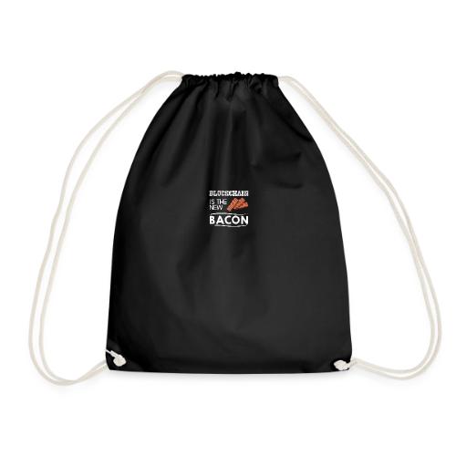 Blockchain is the new bacon light - Drawstring Bag