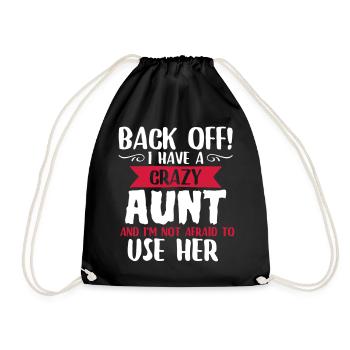 I Have a Crazy Aunt - Turnbeutel - Schwarz - Vorne