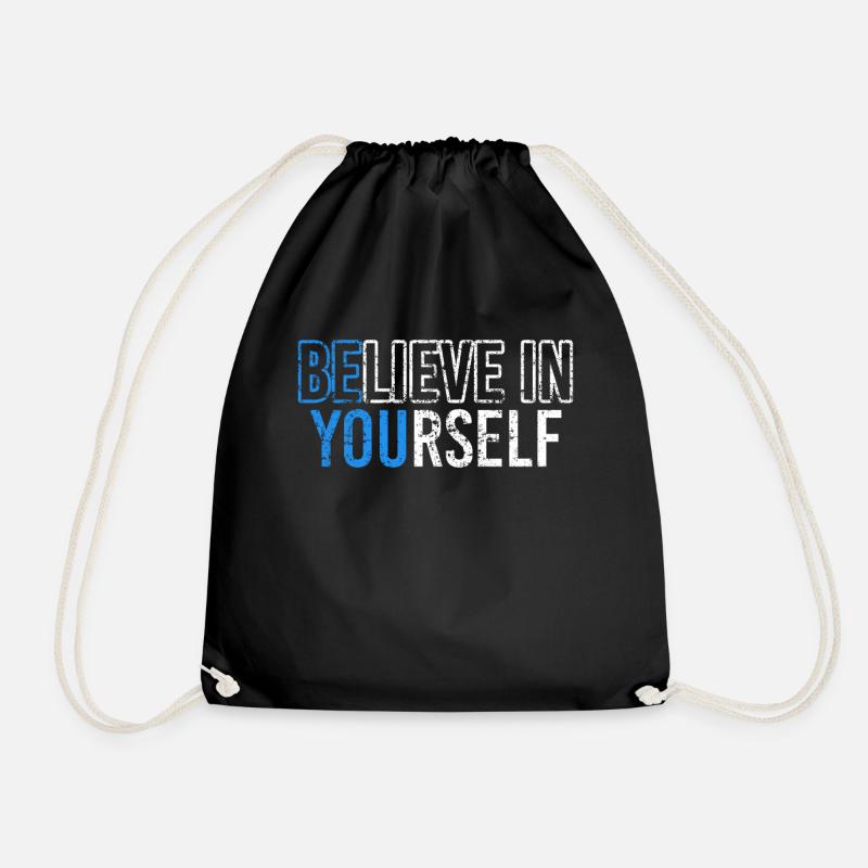 Believe In Yourself | Glaube an dich selbst - Turnbeutel - Schwarz