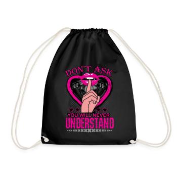Don`t ask! Motorrad Frauen Biker Geschenk - Turnbeutel - Schwarz - Vorne