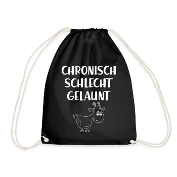 Chronisch schlecht gelaunt. Zicke. Frech - Turnbeutel - Schwarz - Vorne