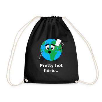 Pretty hot here..Global Warming Earth Planet - Drawstring Bag - black - Front
