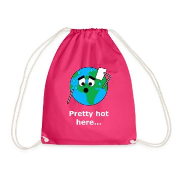 Pretty hot here..Global Warming Earth Planet - Drawstring Bag - fuchsia - Front