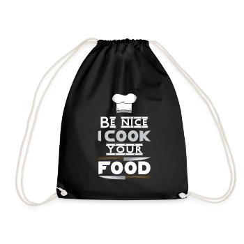 Be nice I cook your food chef gift - Drawstring Bag - black - Front