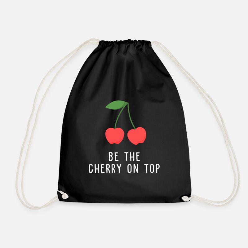 BE THE CHERRY ON TOP - Turnbeutel - Schwarz