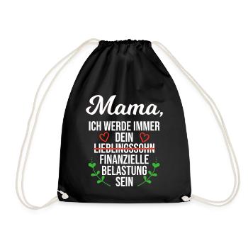 Muttertag Geschenk Sohn Finanzielle Belastung Mama - Turnbeutel - Schwarz - Vorne