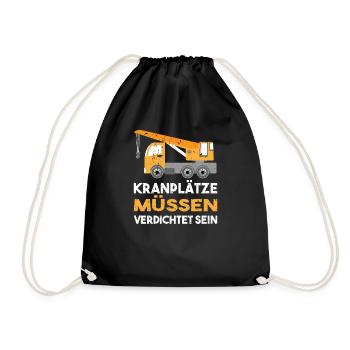 Lustiges Kranplätze Müssen Verdichtet Sein - Turnbeutel - Schwarz - Vorne