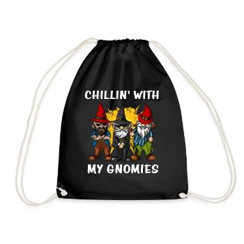 Chillin With My Gnomies Fantasy Garden Gnomes - Drawstring Bag - black - Front