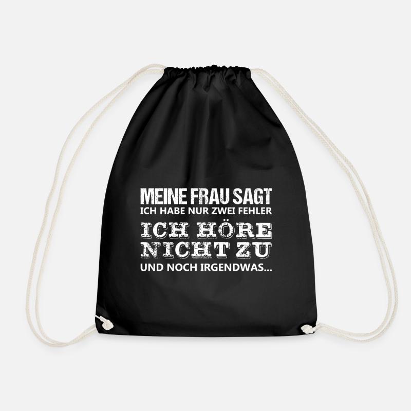 MY WIFE SAYS I HAVE ONLY TWO ERRORS .... - Drawstring Bag - black