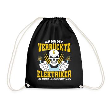 Ich bin der verrückte Elektriker vor dem dich alle - Turnbeutel - Schwarz - Vorne