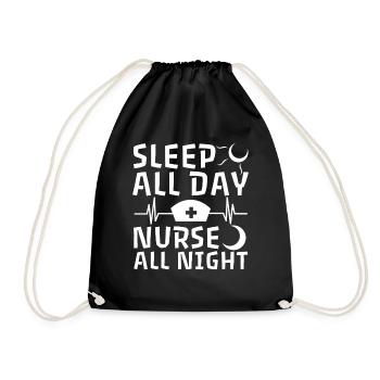Sleep All Day Nurse All Night - Turnbeutel - Schwarz - Vorne