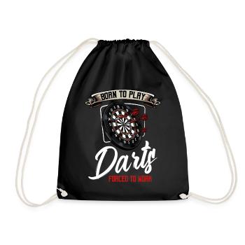 Born To Play Darts Forced To Work Cool Gift - Drawstring Bag - black - Front